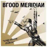 Blood Meridian - Liquidate Paris