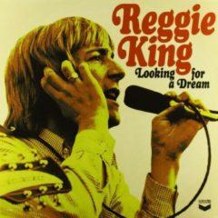 Reg King - Looking for a Dream