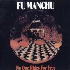 Fu Manchu - No One Rides for Free   Anniversary