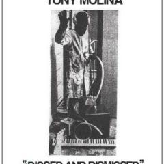 Tony Molina - Dissed & Dismissed