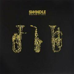 Swindle - Walters Call  Extended Play