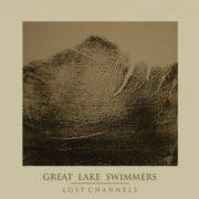 Great Lake Swimmers - Lost Channels  Deluxe Edition