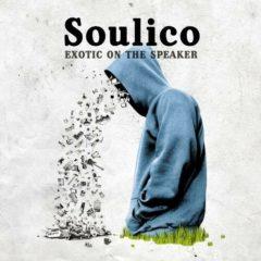 Soulico - Exotic on the Speaker