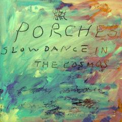 Porches - Slow Dance in the Cosmos  Digital Download