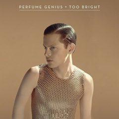 Perfume Genius - Too Bright  Digital Download