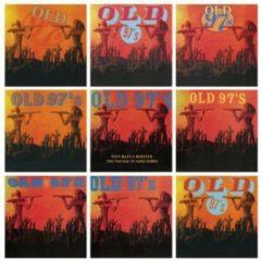 Old 97's - They Made a Monster