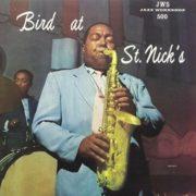 Charlie Parker - Bird at St. Nicks