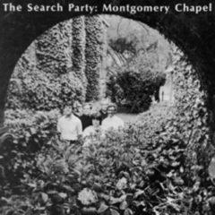 The Search Party - Montgomery Chapel  180 Gram