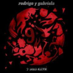 Rodrigo y Gabriela - 9 Dead Alive