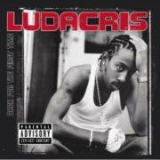 Ludacris - Back for the First Time  Explicit