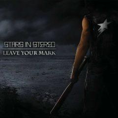 Stars in Stereo - Leave Your Mark
