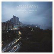 Mogwai - Hardcore Will Never Die But You Will  Digital Download