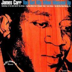 James Carr - You Got My Mind Messed Up