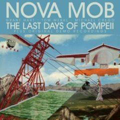Nova Mob - Last Days of Pompeii  Special Edition, R