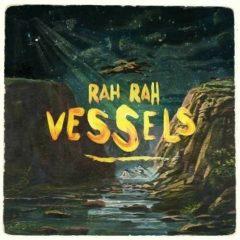 Rah Rah - Vessels [New CD]