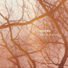 Spokes, The Spokes - We Can Make It Out