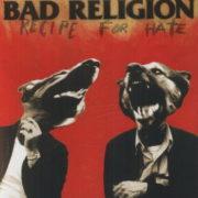 Bad Religion - Recipe For Hate