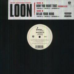 Loon - How You Want That  Explicit