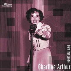 Charline Arthur - Burn That Candle
