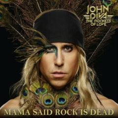 Diva,John & The Rock - Mama Said Rock Is Dead  Canada - Imp