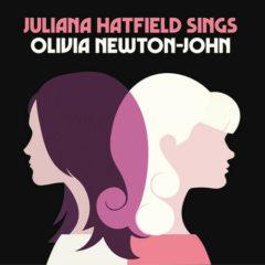 Juliana Hatfield - Juliana Hatfield Sings Olivia Newton-John  Colored