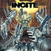 Incite - Built To Destroy