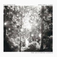 Nachtreich / Spectral Lore - Quivering Lights