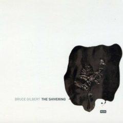 Bruce Gilbert - Shivering Man [New CD]