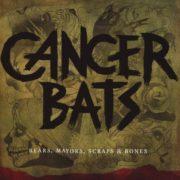 Cancer Bats - Bears Mayors Scraps