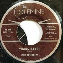 Monophonics - Bang Bang / Thinking Black (7 inch Vinyl)