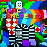 Marco Benevento - Between The Needles And Nightfall