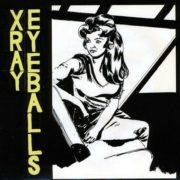 Xray Eyeballs - Sundae B/W Deja Vu (7 inch Vinyl)