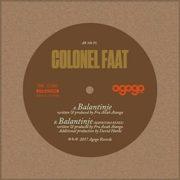 Colonel Faat - Balantinje (7 inch Vinyl)