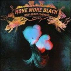 None More Black - Loud & Loathing