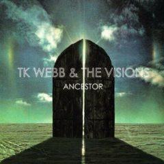 T.K. Webb, TK Webb & the Visions - Ancestor