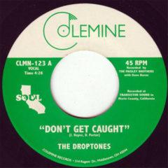 Droptones - Don't Get Caught / Young Blood (7 inch Vinyl)