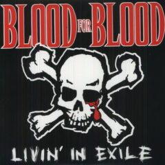 Blood for Blood - Livin in Exile