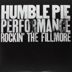 Humble Pie ‎– Performance: Rockin' The Fillmore
