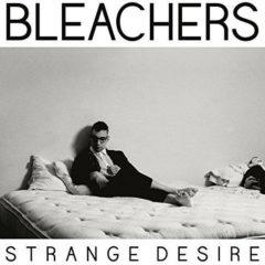 Bleachers, The Bleachers - Strange Desire  Clear Vinyl, 180 Gram