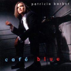 Patricia Barber - Cafe Blue  Patricia Barber - Cafe Blue [New Viny