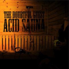 Doubtful Guest - Acid Sauna