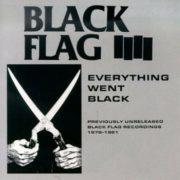 Black Flag - Everything Went Black