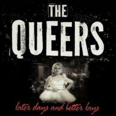 The Queers - Later Days & Better Lays