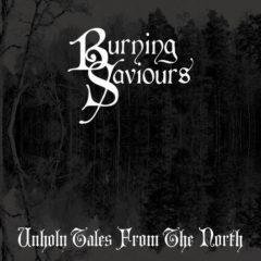 Burning Saviours - Unholy Tales from the North  Gray