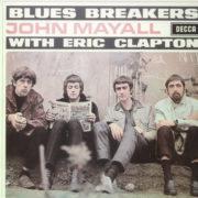 John Mayall - Blues Breakers with Eric Clapton