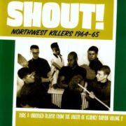 Various Artists - Northwest Killers 1964-1965: Shout / Various