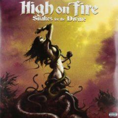 High on Fire - Snakes for the Divine  Explicit