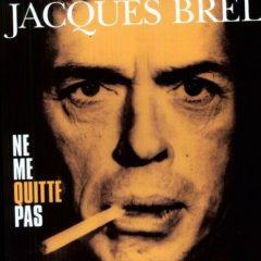 Jacques Brel - Ne Me Quitte Pas