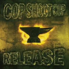 Cop Shoot Cop - Release   Yellow