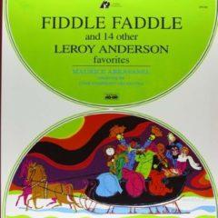 Maurice Abravanel - Fiddle Faddle & 14 Other Leroy Anderson Favorites [New Vinyl